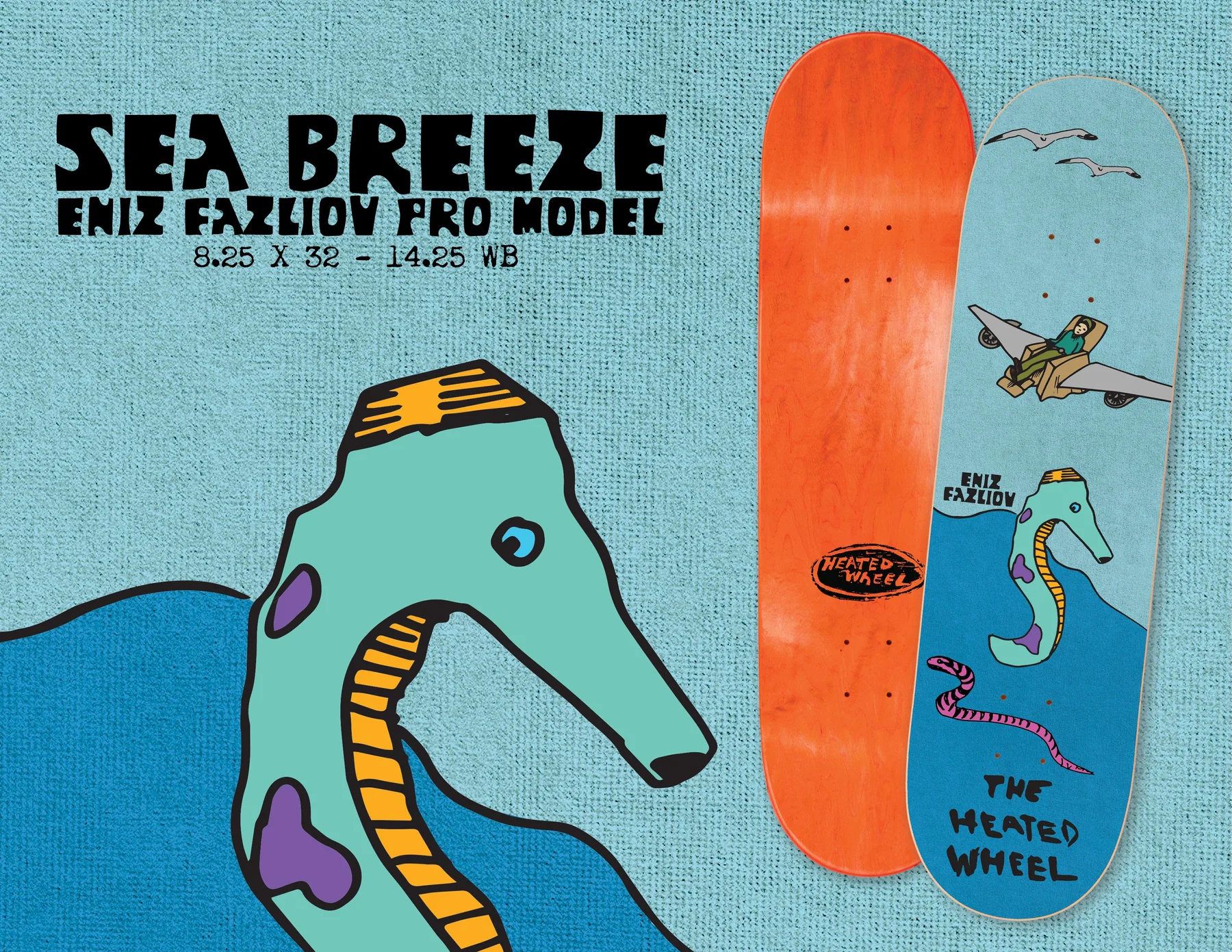 The Heated Wheel - Eniz Fazilov 'Sea Breeze' 8.25" Deck - Image 2